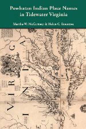 Powhatan Indian Place Names in Tidewater Virginia de Martha W. McCartney