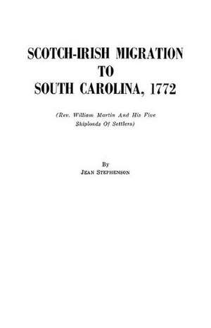 Scotch-Irish Migration to South Carolina, 1772 de John Stephenson