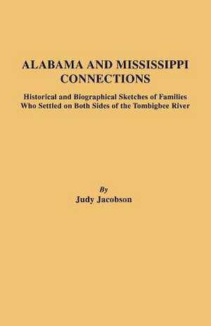 Alabama and Mississippi Connections de Judy Jacobson