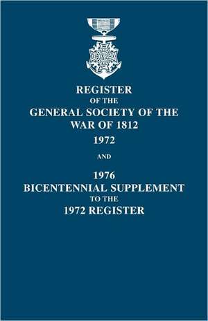 Register of the General Society of the War of 1812 de Jr. Frederick Ira Ordway