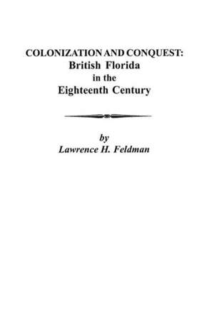 Colonization and Conquest de Lawrence H. Feldman