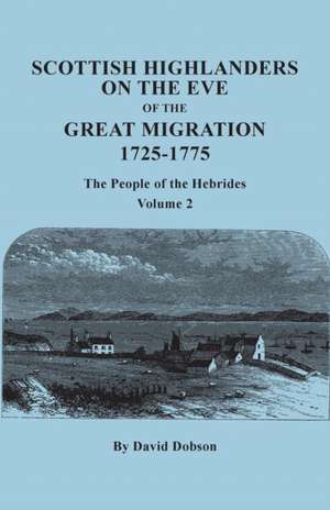 Scottish Highlanders on the Eve of the Great Migration, 1725-1775