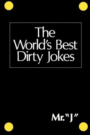 The World's Best Dirty Jokes de Citadel Press