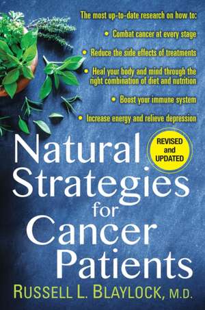 Natural Strategies for Cancer Patients de Russell L. Blaylock