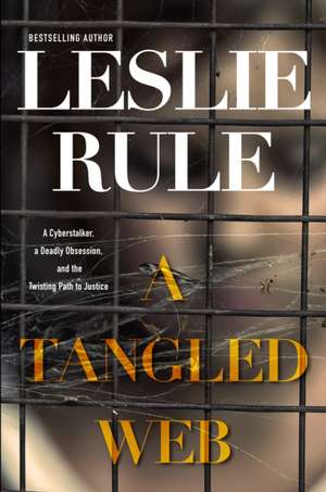 A Tangled Web de Leslie Rule