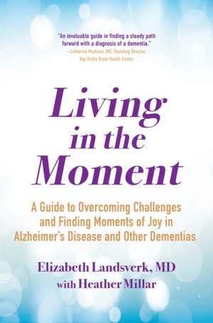 Living in the Moment de Elizabeth Landsverk