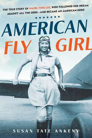 American Flygirl de Susan Tate Ankeny