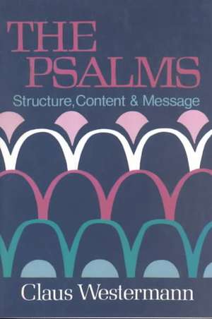 Psalms: From Biblical Times to the Present de Claus Westermann