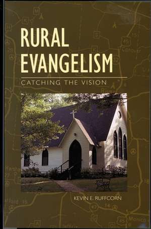 Rural Evangelism: Cycle B de Kevin E. Ruffcorn