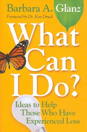 What Can I Do?: Ideas to Help Those Who Have Experienced Loss de Barbara A. Glanz