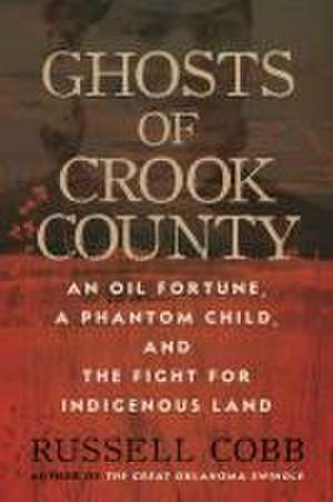 Ghosts of Crook County de Russell Cobb