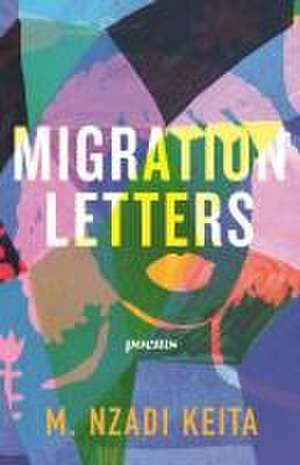 Migration Letters de M Nzadi Keita