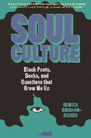 Soul Culture de Remica Bingham-Risher