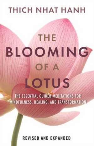 The Blooming of a Lotus de Thich Nhat Hanh