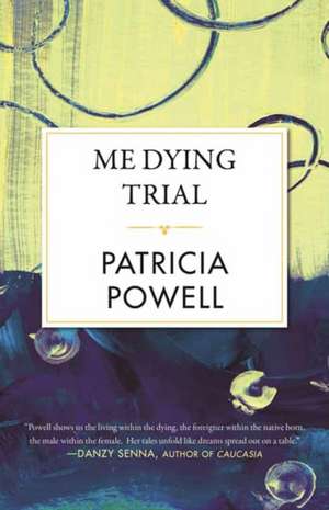 Me Dying Trial de Patricia Powell