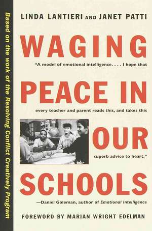 Waging Peace in Our Schools de Linda Lantieri