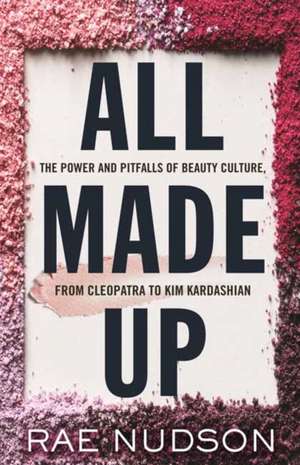 All Made Up de Rae Nudson