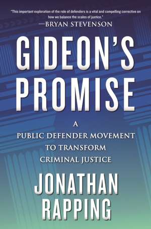 Gideon's Promise de Jonathan Rapping