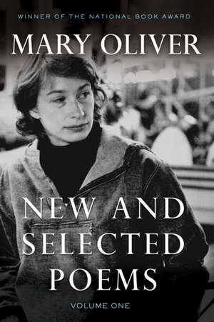 New and Selected Poems, Volume One de Mary Oliver