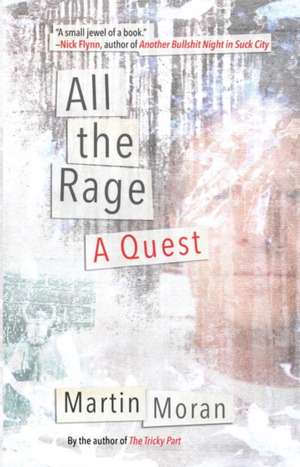 All the Rage: A Quest de Martin Moran