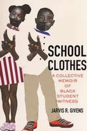 School Clothes de Jarvis R Givens