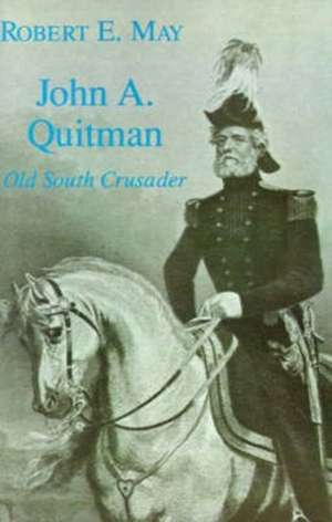 John A. Quitman de Robert E. May