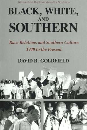 Black, White, and Southern de David R. Goldfield