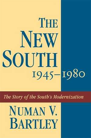 The New South, 1945-1980 de Numan V Bartley