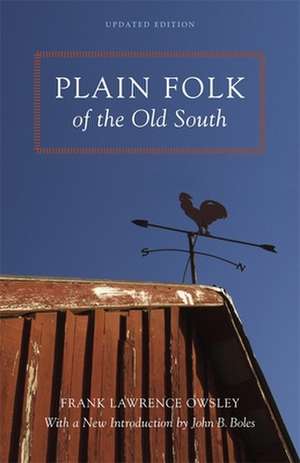 Plain Folk of the Old South de Frank Lawrence Owsley