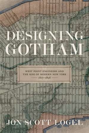 Designing Gotham de Jon Scott Logel