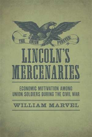 Lincoln's Mercenaries de William Marvel