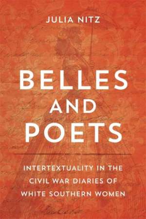 Belles and Poets de Julia Nitz