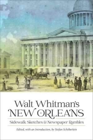 Walt Whitman's New Orleans de Walt Whitman