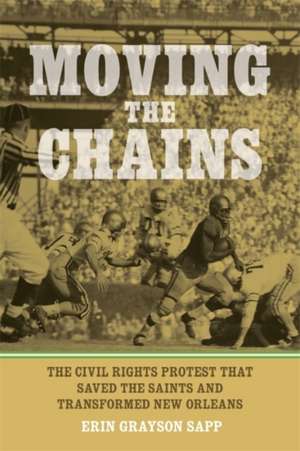 Moving the Chains de Erin Grayson Sapp