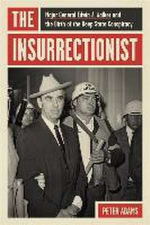 The Insurrectionist de Peter Adams