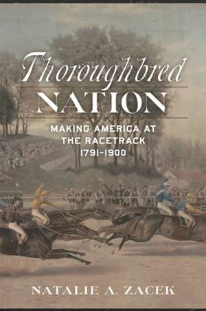 Thoroughbred Nation de Natalie A Zacek