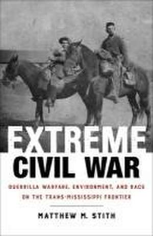 Extreme Civil War de Matthew M Stith