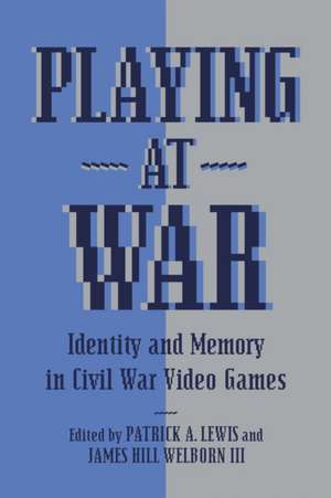 Playing at War de Patrick A Lewis