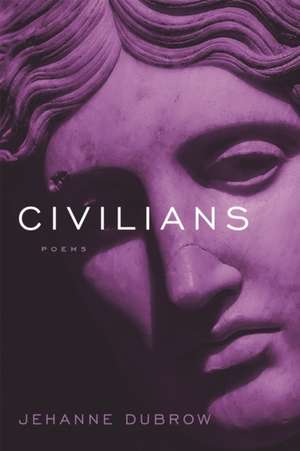 Civilians de Jehanne Dubrow