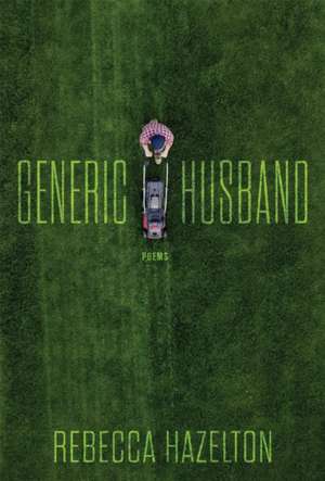 Generic Husband de Rebecca Hazelton