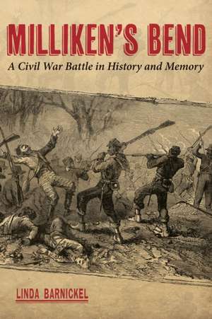 Milliken's Bend de Linda Barnickel