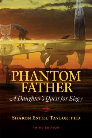 Phantom Father de Sharon Estill Taylor