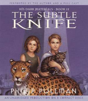 His Dark Materials, Book II: The Subtle Knife de Philip Pullman