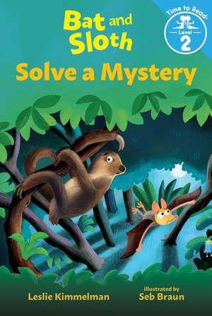 Bat and Sloth Solve a Mystery (Bat and Sloth: Time to Read, Level 2) de Leslie Kimmelman