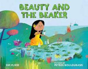 Beauty and the Beaker de Sue Fliess