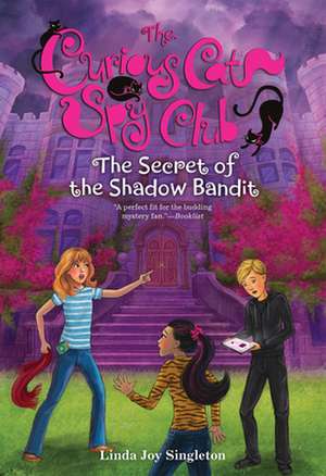 The Secret of the Shadow Bandit de Linda Joy Singleton