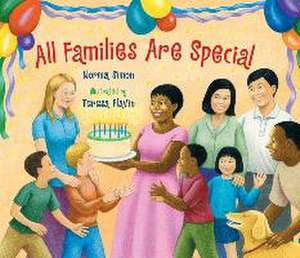 All Families Are Special de Norma Simon