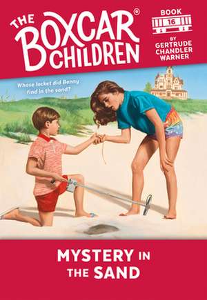 Mystery in the Sand de Gertrude Chandler Warner