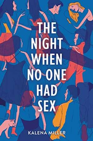 The Night When No One Had Sex de Kalena Miller