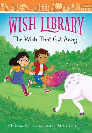 The Wish That Got Away de Christine Evans